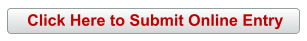 Click Here to Submit Online Entry